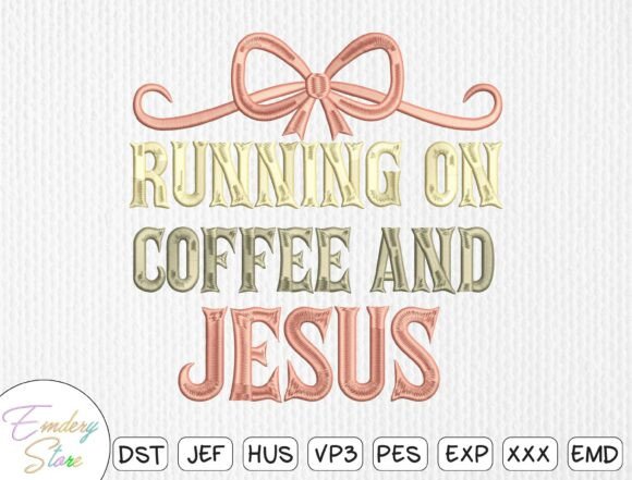 Review: Running on Coffee and Jesus Embroidery Design