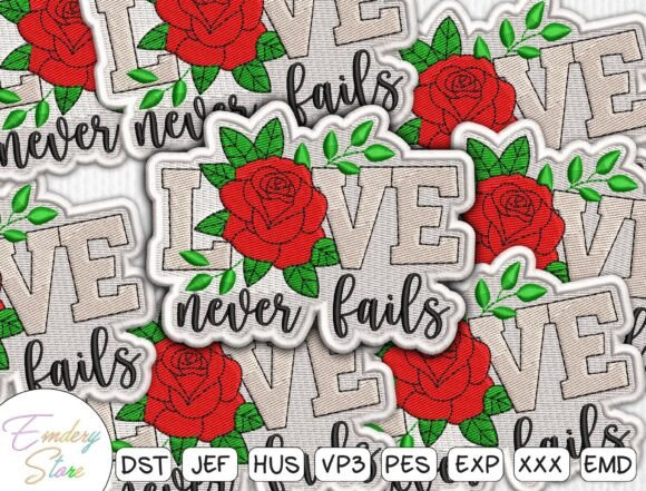 Reviewing the Love Never Fails Embroidery Design